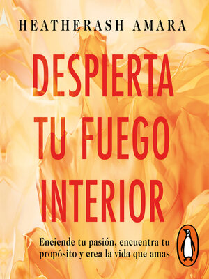 cover image of Despierta tu fuego interior